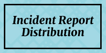 Incident Report Distribution